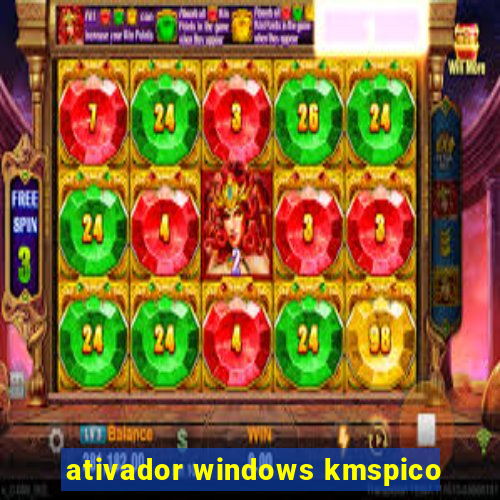 ativador windows kmspico